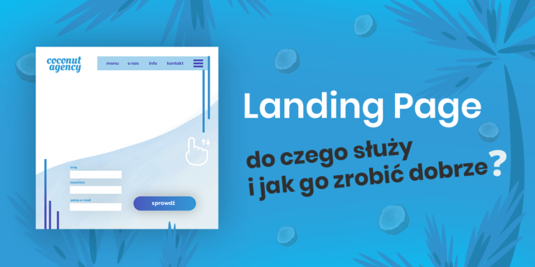 Landing Page – Co to jest i jak go zrobić – Przykłady