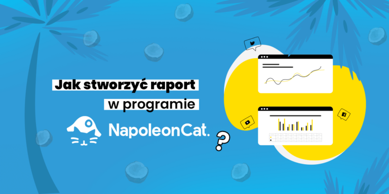 NapoleonCat – Funkcje, Cennik i Opinia | Recenzja 2020