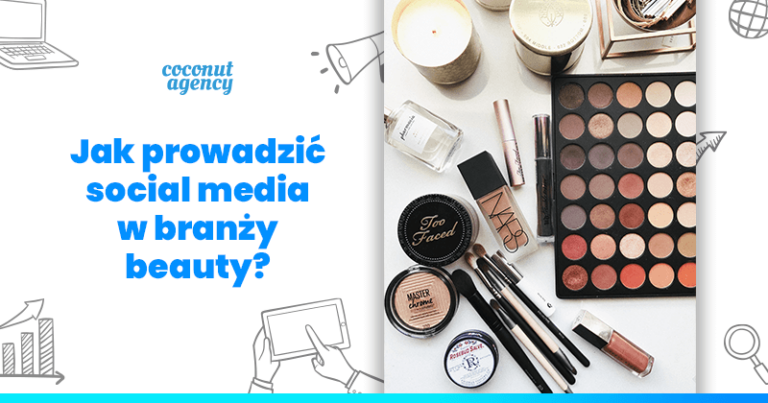 Marka beauty w social mediach. Przykłady