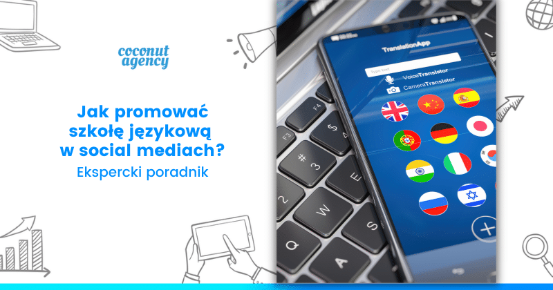 Szkoła językowa w social mediach - ekspercki poradnik