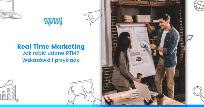 Real time marketing - wskazówki i przykłady
