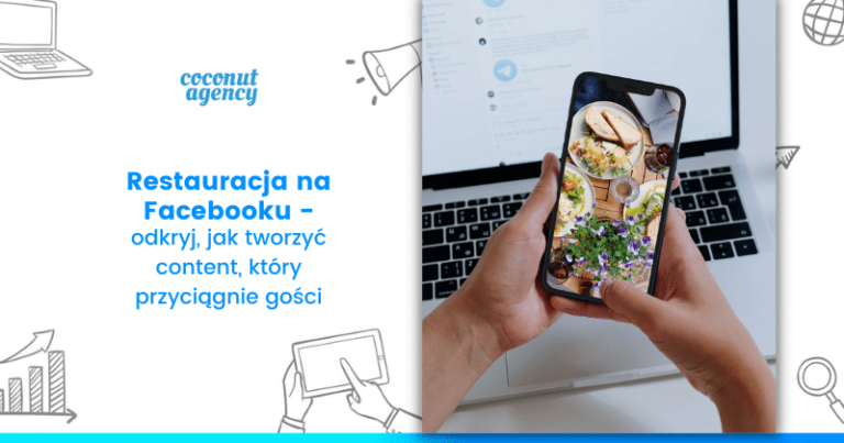 Restauracja na Facebooku – odkryj, jak tworzyć content, który przyciągnie gości