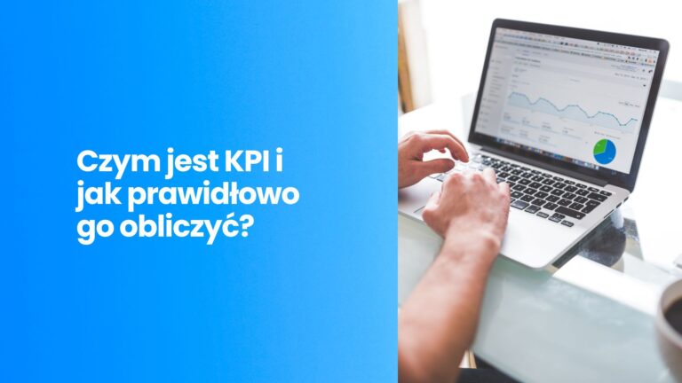 Czym jest KPI i jak prawidłowo go obliczyć?