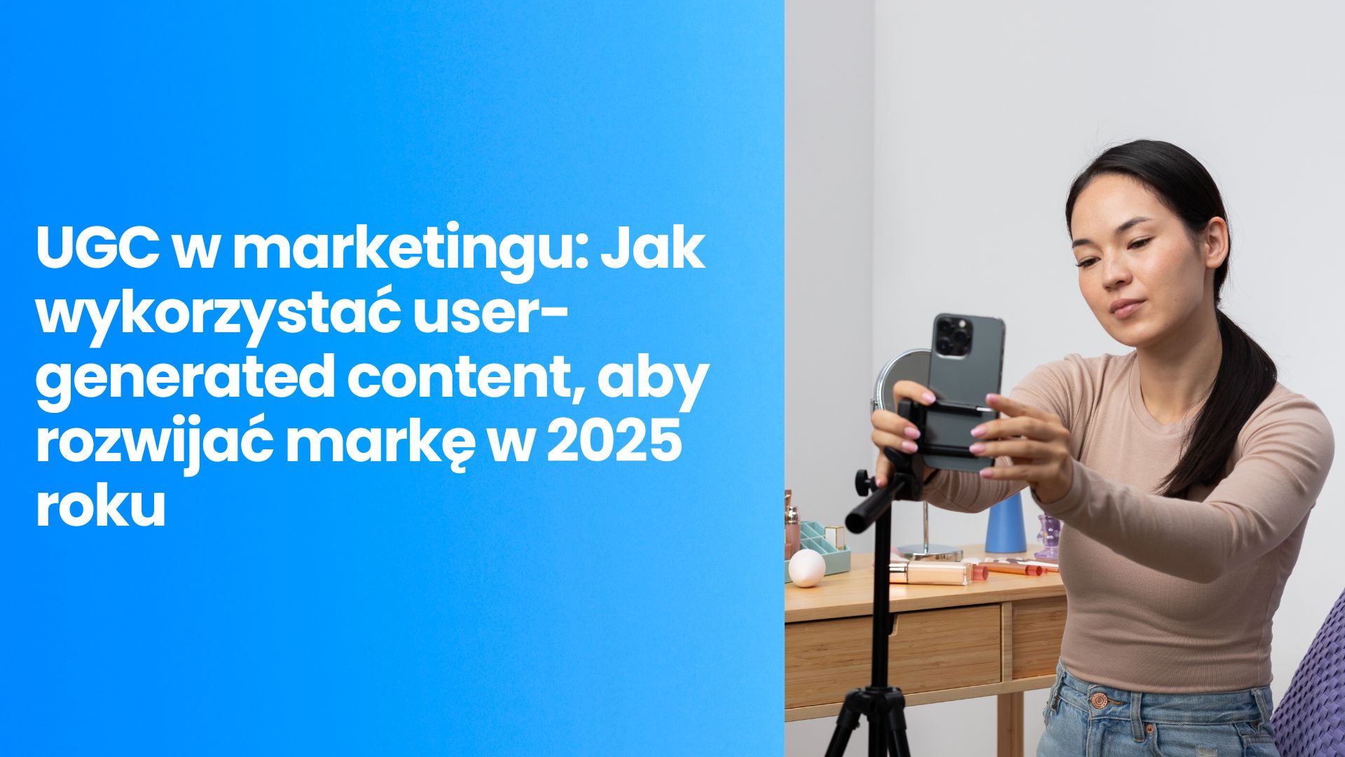 Poznaj moc UGC w marketingu! Dowiedz się, jak user-generated content wpływa na sprzedaż, zaufanie do marki i zaangażowanie w social media w 2025 roku.
