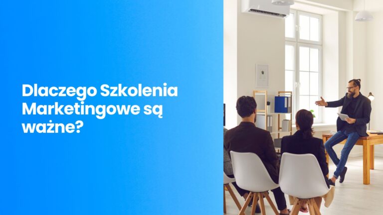 Inwestycja w Pewność: Dlaczego Szkolenia Marketingowe z Certyfikatem Są Kluczowe dla Twojego Biznesu?