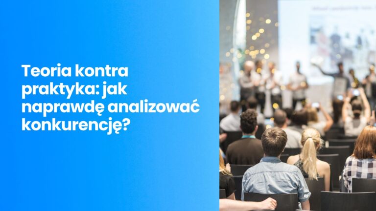 Analiza konkurencji w praktyce – skuteczne metody i narzędzia