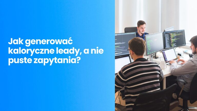 Marketing dla Deweloperów w 2025 roku: Jak generować kaloryczne leady, a nie puste zapytania?