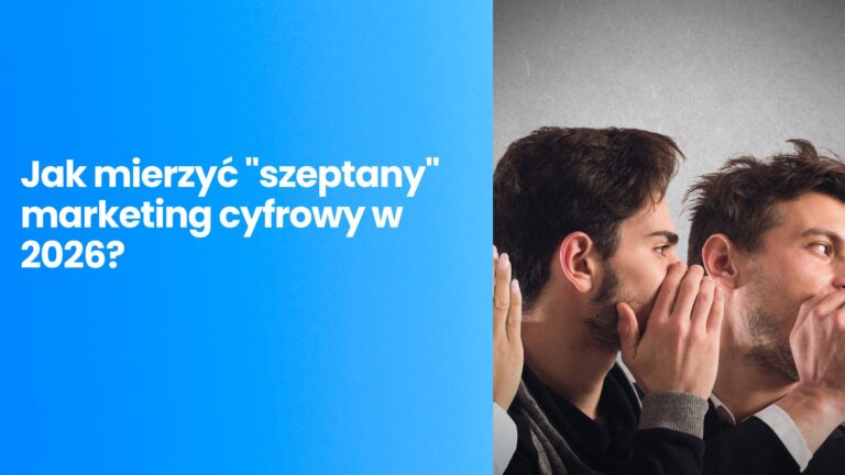 Dark Social: Niewidzialne 50% Twojej sprzedaży. Dlaczego Google Analytics kłamie i jak mierzyć „szeptany” marketing cyfrowy w 2026?