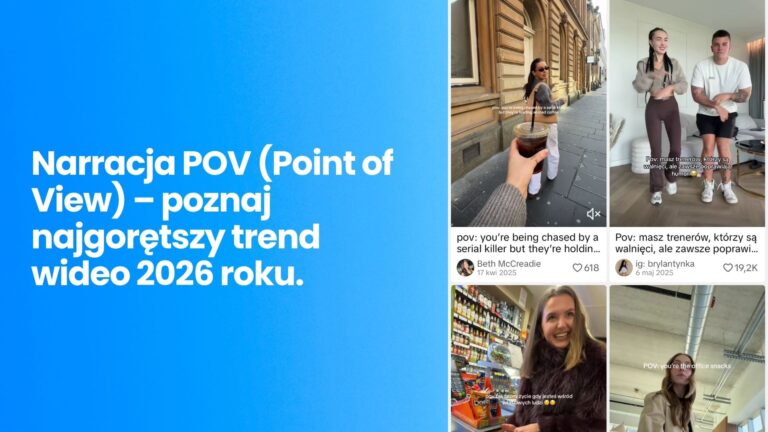 Narracja z perspektywy pierwszej osoby (POV) – nowy trend w storytellingu wideo w 2026 roku
