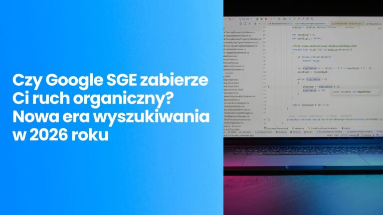 Czy&nbsp;Google SGE zabierze Ci&nbsp;ruch organiczny? Nowa era wyszukiwania.